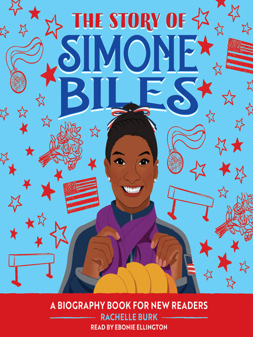 Title details for The Story of Simone Biles by Rachelle Burk - Wait list